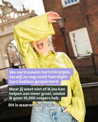 Toen ik deze opmerking naar m’n hoofd geslingerd kreeg, deed dat best even pijn 😅

“Hoe ga jij mij helpen als je minder volgers hebt dan ik?”

Ik geef toe, in eerste instantie raakte het me. Sterker nog, ik ging zelf ook twijfelen.

👀 Maar nu weet ik: wat een bullsh*t.

Veel ondernemers maken deze denkfout:

Ze kijken naar het aantal volgers, de omzet of de jaren ervaring van een coach om vervolgens te concluderen dat diegene ze niet kan helpen. 

Maar dat is net zo krom als denken dat Usain Bolt alleen maar getraind kon worden door iemand die sneller rende dan hij.

Of dat een hartchirurg zichzelf eerst moet opereren voordat hij iemand anders kan redden.

De waarheid?

👉🏼 Je hebt geen coach nodig die méér volgers heeft.
👉🏼 Je hebt een coach nodig die jou sneller en slimmer laat groeien.

Ja, natuurlijk zijn resultaten belangrijk. Maar daarbij wil je kijken naar de strategieën, de werkwijze, resultaten van oude coachees. 

Het gaat niet om mijn cijfers. Het gaat om jouw groei en de strategieën die jou verder brengen.

En dat is waar ik je bij help.

✅ Een strategie die je tijd teruggeeft

✅ Content die wél raakt

✅ Zelfvertrouwen om zichtbaar te zijn zonder stress

Wil jij leren hoe je zichtbaar wordt zonder druk, maar met vertrouwen en resultaat?

➡️ Reageer hieronder met COLLECTIVE, dan stuur ik je meer info over mijn groepsprogramma waar ik je stap voor stap begeleidt.